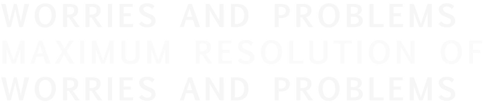 WORRIES AND PROBLEMS MAXIMUM RESOLUTION OF WORRIES AND PROBLEMS